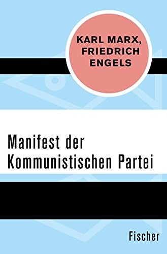 Friedrich Engels, Karl Marx, Friedrich Engels: Manifest der Kommunistischen Partei (Paperback, 2015, FISCHER Taschenbuch)