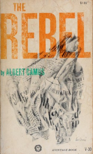 Albert Camus: The rebel