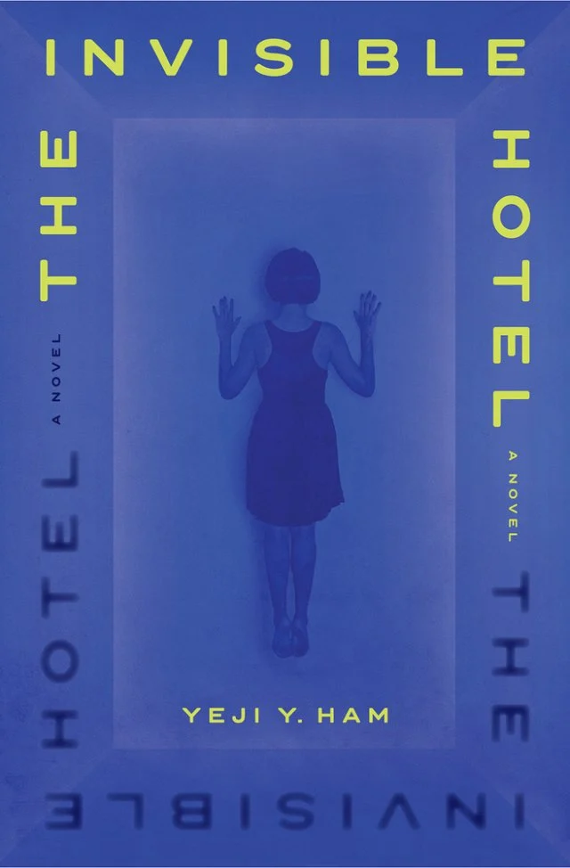 Yeji Y. Ham: The Invisible Hotel (2024, Zando)