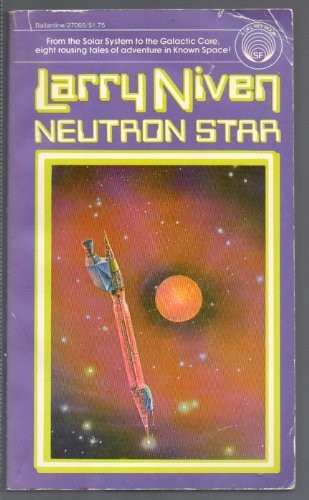 Larry Niven: Neutron Star (Paperback, 1977, Del Rey)