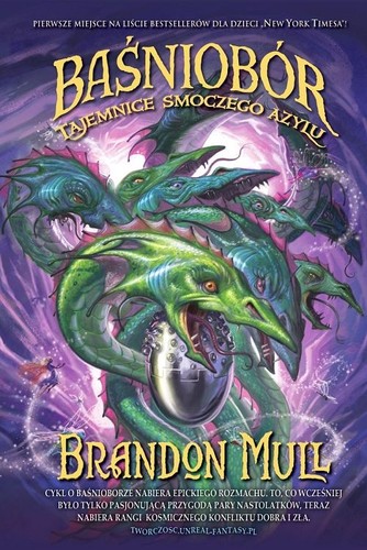 Brandon Mull: Tajemnice smoczego azylu (Polish language, 2013, Wydawnictwo W.A.B.)