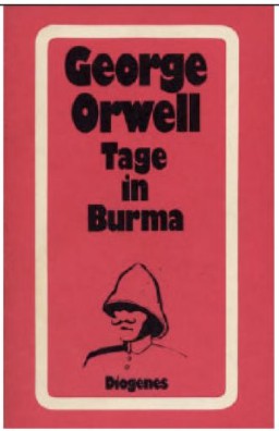 George Orwell: Tage in Burma. (Paperback, German language, 2003, Diogenes Verlag)