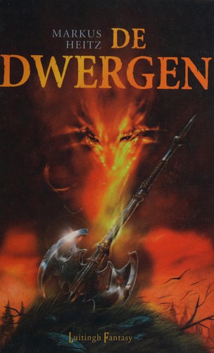 Markus Heitz: De dwergen (Hardcover, Dutch language, 2007, Luitingh Fantasy)