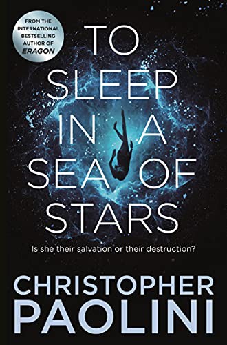Christopher Paolini: To Sleep in a Sea of Stars (Paperback, 2021, PAN MACMILLAN)