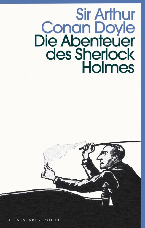 Arthur Conan Doyle, Gisbert Haefs: Die Abenteuer des Sherlock Holmes (Paperback, deutsch language, Keiin & Aber)
