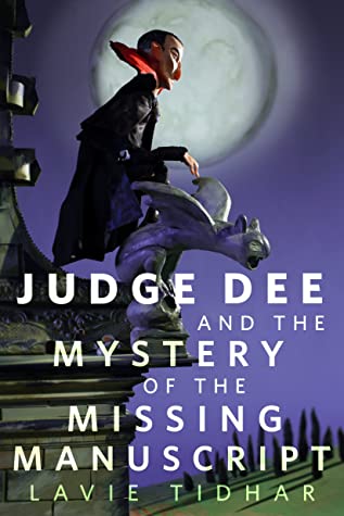 Lavie Tidhar: Judge Dee and the Mystery of the Missing Manuscript (EBook, 2022, Tor Publishing Group)