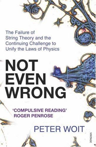 Peter Woit: Not Even Wrong (Paperback, 2007, Vintage Books)