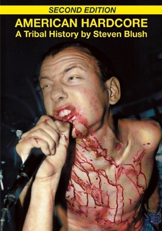 Steven Blush: American Hardcore (EBook, 2010, Feral House)