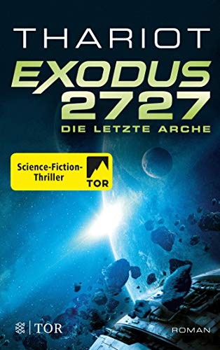 Thariot: Exodus 2727 - Die letzte Arche (Paperback)