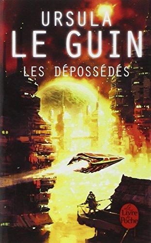Ursula K. Le Guin: Les Dépossédés (French language, 2006)