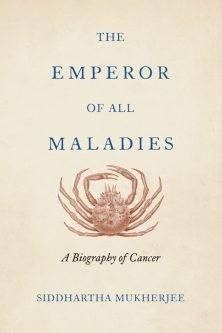 Siddhartha Mukherjee: The Emperor of All Maladies (Hardcover, 2011, Fourth Estate)