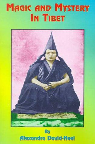 Alexandra David-Néel: Magic and Mystery in Tibet (Paperback, 2000, Book Tree)