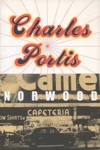 Charles Portis: Norwood (2011, Duckworth & Co)