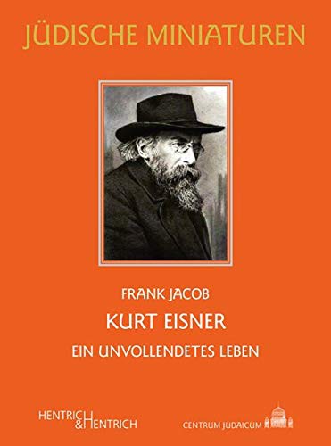 Frank Jacob: Kurt Eisner (Paperback, German language, 2021, Verlag Hentrich & Hentrich)