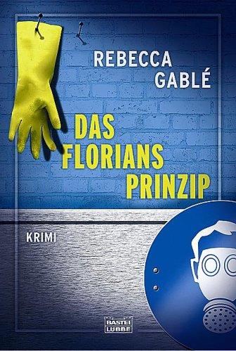 Rebecca Gablé: Das Floriansprinzip. (Paperback, 2003, Lübbe)