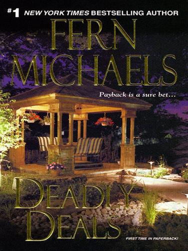 Fern Michaels: Deadly Deals (EBook, 2010, Kensington Publishing Corp.)