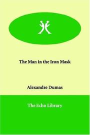 Alexandre Dumas: The Man in the Iron Mask (Paperback, 2006, Echo Library)