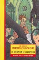 Lemony Snicket: La habitacion de los Reptiles / The Reptiles Room (Catastroficas Desdichas / Unfortunate Events) (Paperback, Spanish language, 2005, Montena S a Ediciones)
