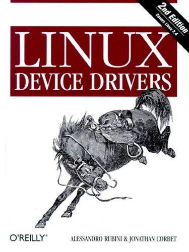 Alessandro Rubini, Jonathan Corbet: Linux Device Drivers, 2nd Edition (2001, O'Reilly)