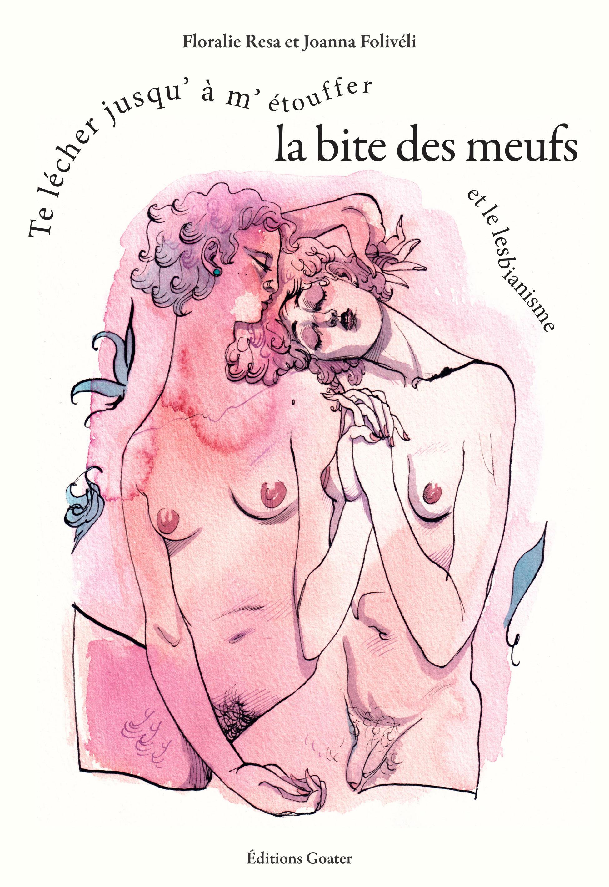 Joanna Folivéli, Floralie Résa: Te lécher jusqu’à m’étouffer (Paperback, Français language, 2025, Éditions Goater)