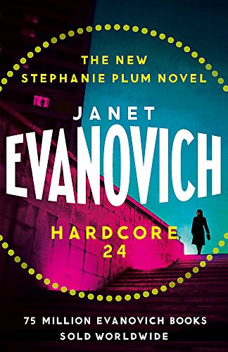 Janet Evanovich: Hardcore Twenty-Four (Hardcover, 2017, PUTNAM)