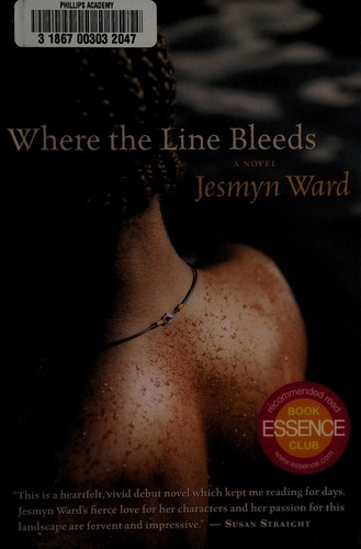 Jesmyn Ward: Where the line bleeds (2008, Bolden)