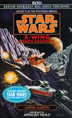 Aaron Allston: Wraith Squadron (Star Wars: X-Wing Series, Book 5) (AudiobookFormat, 1998, Random House Audio)