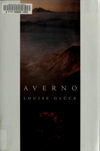 Louise Glück: Averno (Hardcover, 2006, Farrar, Straus and Giroux)