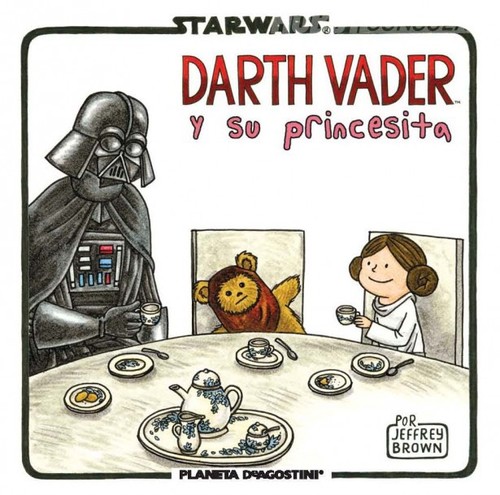 Jeffrey Brown: Darth Vader y su princesita (Spanish language, 2013, Planeta)