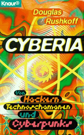 Douglas Rushkoff: Cyberia (Paperback, German language, 1995, Droemer Knaur)