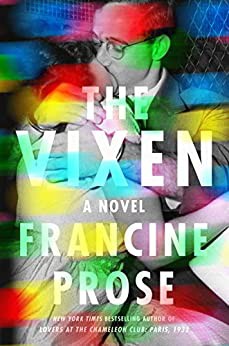 Francine Prose: The Vixen (Paperback, 2021, HarperLuxe)