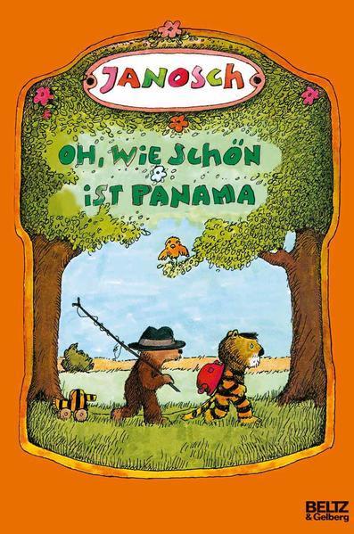 Janosch: Oh, wie schön ist Panama (German language, 2004, Verlagsgruppe Beltz)