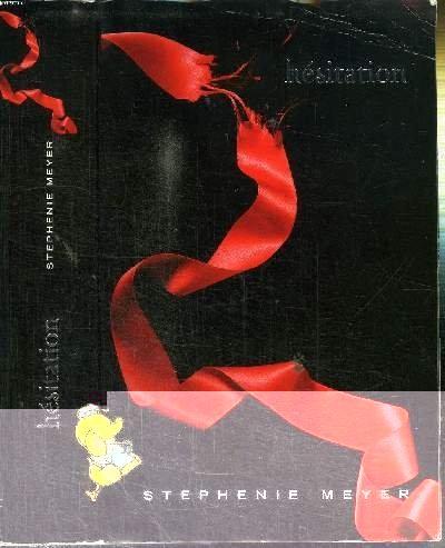 Stephenie Meyer: Hésitation (Paperback, French language, 2008, France Loisirs)