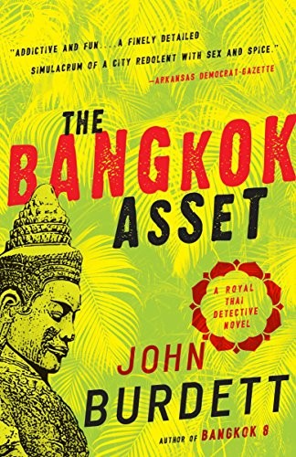 John Burdett: The Bangkok Asset (Paperback, 2016, Vintage Crime/Black Lizard)