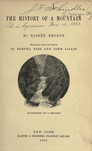 Élisée Reclus: The history of a mountain (1881, Harper & brothers)