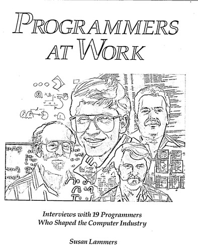 Susan M. Lammers: Programmers at work (1989, Tempus Books of Microsoft Press)