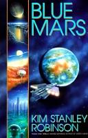 Kim Stanley Robinson: Blue Mars (1996, Bantam Books)