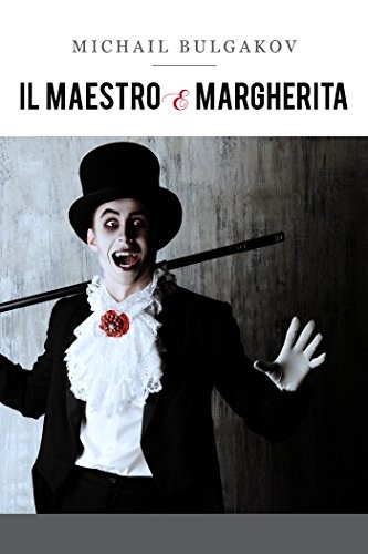 Михаил Афанасьевич Булгаков: Il Maestro e Margherita (EBook, Italian language, 2015, Good Mood)