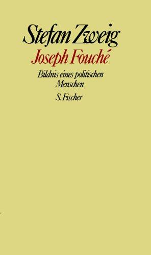 Stefan Zweig: Joseph Fouche. Bildnis eines politischen Menschen. (Hardcover, German language, 2000, Fischer (S.), Frankfurt)