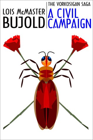 Lois McMaster Bujold: A Civil Campaign (AudiobookFormat, 2011, Spectrum Literary Agency, Inc.)