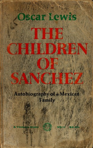 Oscar Lewis: The children of Sanchez (1961, Vintage Books)