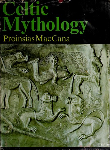 Proinsias MacCana, Proinsias Mac Cana: Celtic mythology. (1970, Hamlyn)