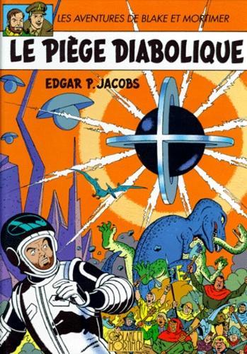 Edgar P. Jacobs: Le PiÃ¨ge diabolique (Blake et Mortimer, #9) (French language)