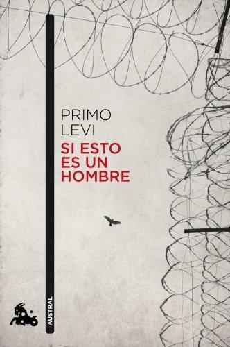 Primo Levi: Si esto es un hombre (Spanish language, 2013)