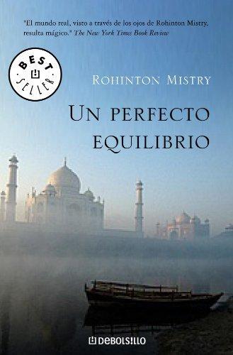 Rohinton Mistry: Un perfecto equilibrio (Spanish language, 2006)