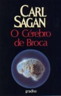 Carl Sagan, Dion Graham: O cérebro de Broca (Paperback, Portuguese language, 1987, Gradiva)