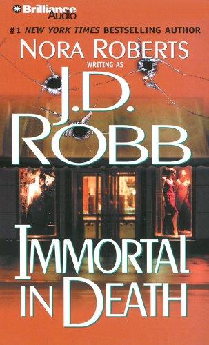 Nora Roberts, J.D. Robb: Immortal in Death (In Death) (AudiobookFormat, 2007, Brilliance Audio on CD Value Priced)