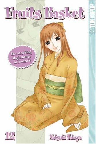 Natsuki Takaya: Fruits Basket, Vol. 12 (GraphicNovel, 2005, Tokyopop)