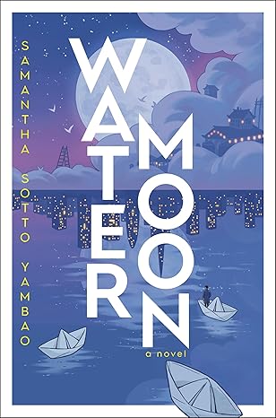 Samantha Sotto, Samantha Sotto Yambao: Water Moon (EBook, 2025, Random House Worlds)