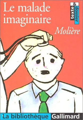 , Pierre Corneille: Le Malade imaginaire (French language, 2003, Gallimard)